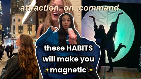 These Habits Will Make You Socially Magnetic Attract Your People