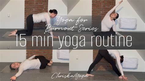 15 Minute Yoga Routine For Burnout 15 Min Hatha Yoga Class Yoga