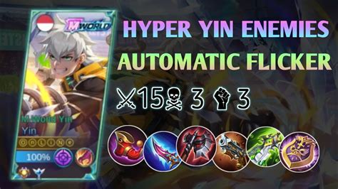 Hyper Yin Enemies Automatic Flicker New Yin Top Yinmlbb Hiperman