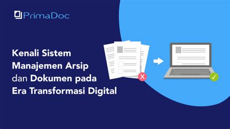 Kenali Sistem Manajemen Arsip Dan Dokumen Pada Era Transformasi Digital