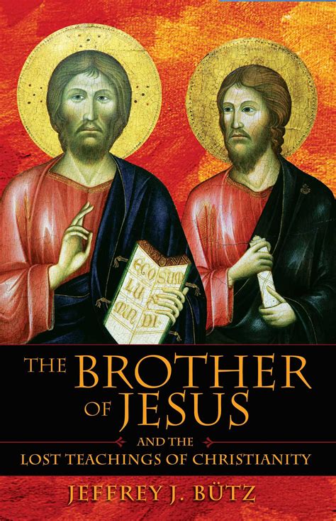 The Brother of Jesus and the Lost Teachings of Christianity | Book by ...