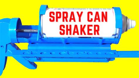 The Ultimate Spray Paint Can Shaker Homemade Diy Tool Youtube