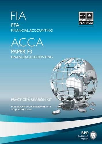 Fia Foundations Of Financial Accounting Ffa Revision Kit Bpp