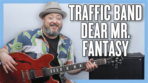 Traffic Dear Mr Fantasy Guitar Lesson Tutorial Youtube