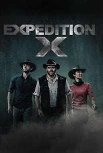 Expedition X: Season 2 | Rotten Tomatoes