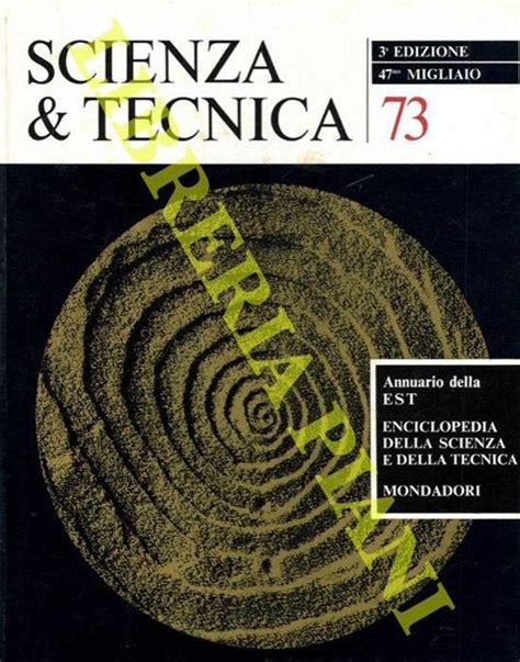 Scienza Tecnica Annuario Della Est Enciclopedia Della Scienza E