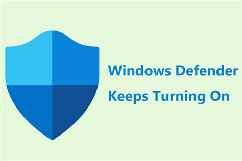 Windows Defender Keeps Turning On In Windows 11 10 Try 6 Ways