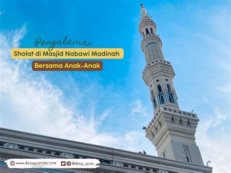 Pengalaman Sholat Di Masjid Nabawi Bersama Anak Anak