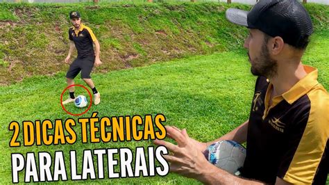 2 DICAS TÉCNICAS PARA LATERAIS YouTube