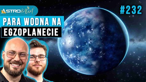 Hubble Odkry Par Wodn Na Innej Planecie Astrokawa Youtube