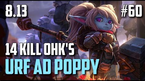 AD POPPY ONE SHOTS IN URF 14 KILL League Of Legends 60 Patch 8 13