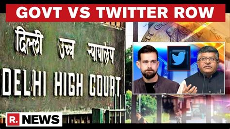 Plea Filed In Delhi High Court Against Twitter Over Non Compliance To