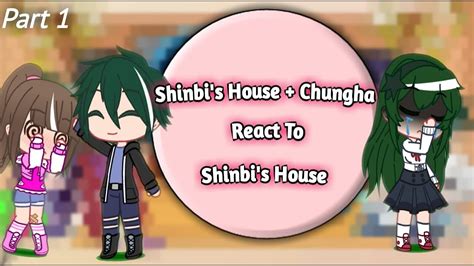 SHINBI S HOUSE CHUNGHA REACT TO SHINBI S HOUSE PART 1