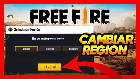 Como Cambiar De Region En Free Fire Youtube