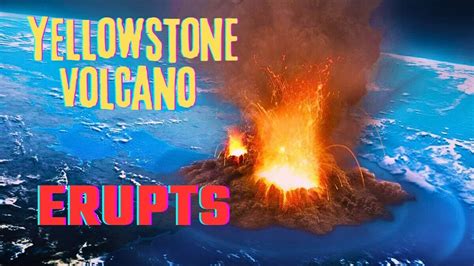 What If The Yellowstone Supervolcano Erupted Youtube