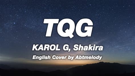 Karol G Shakira Tqg English Version Abtmelody Cover Youtube