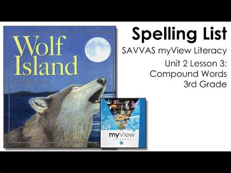 Savvas Myview Literacy Spelling Unit Lesson Rd Grade Youtube