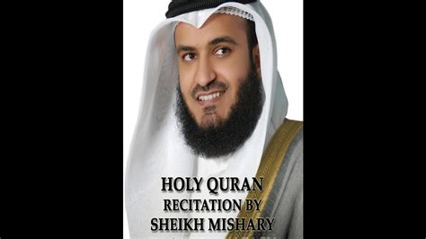 Sheikh Mishary Rashid Al Afasy Surah Mulk The Kingdom Youtube