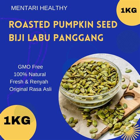 Jual Pumpkin Seed Roasted 1KG Biji Labu Panggang 1KG Shopee Indonesia