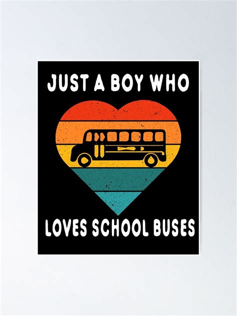 "Just a Boy Who Loves School Buses, Funny School Buses Design " Poster for Sale by mdnstore1 ...