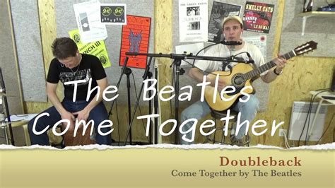 Come Together The Beatles Acoustic Cover Doubleback Youtube