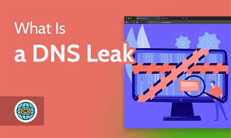 What Is A Dns Leak Test For And Avoid Dns Leaks