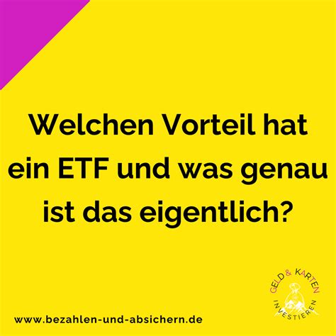 Welchen Vorteil Hat Ein Etf Und Was Genau Ist Das Eigentlich