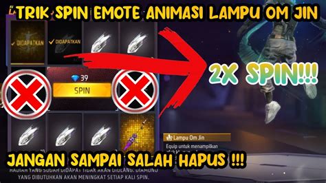 Trik Spin Emote Lampu Om Jin Terbaru Spin Animasi Lampu Om Jin Ff