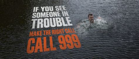 Make The Right Call Call 999 Respect The Water