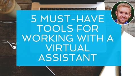 5 Must Have Tools For Working With A Virtual Assistant Youtube