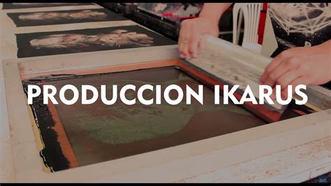 Serigrafia Textil Produccion En Taller Ikarus Youtube