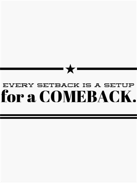 Every Setback Is A Setup For A Comeback Sticker For Sale By Indysingh