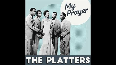 The Platters My Prayer 1956 歌詞 対訳 Youtube