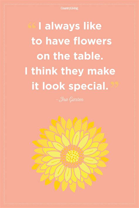 Ina Gartencountryliving Short Flower Quotes Said Wallpaper Unspoken Words Hiking Quotes