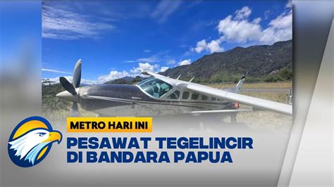 Akibat Ban Pecah Pesawat Smart Air Tergelincir Di Bandara Papua Tengah