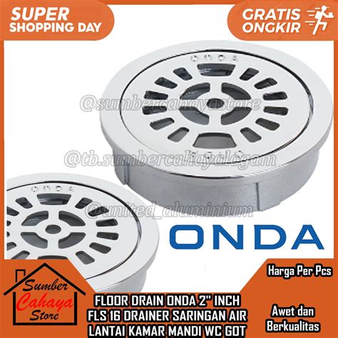 Jual Onda Floor Drainer Saringan Air Lantai Fls In Inci Inch