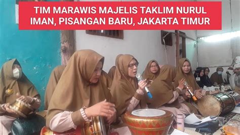 Tim Marawis Majlis Taklim Nurul Iman Pisangan Baru Jakarta Timur Youtube