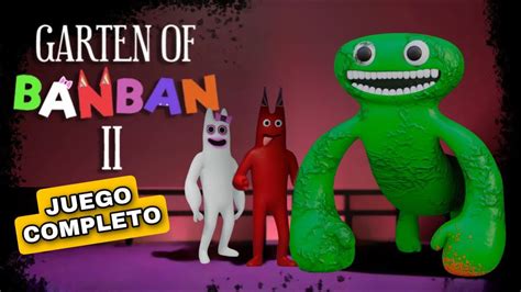 GARTEN OF BANBAN 2 JUEGO COMPLETO EN ESPAÑOL Full Game Walkthrough