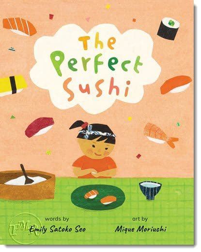 The Perfect Sushi By Emily Satago Seo Art By Mique Moriuchi The