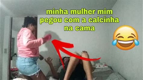 Minha Mulher Mim Pegou Com À Calcinha Na Cama Deu Ruim 😲 Youtube