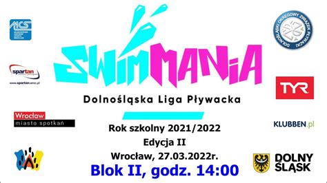 SWIM MANIA EDYCJA NR 2 R SZK 2021 22 DOLNOŚLĄSKA LIGA PŁYWACKA blok