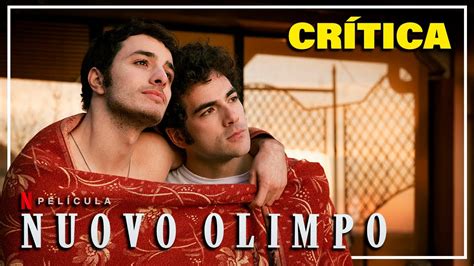 Nuovo Olimpo Pel Cula Gay Netflix Cr Tica Review Youtube