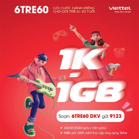 Đăng ký gói 6TRE60 Viettel có 2GB 1 ngày Free Data TikTok chỉ 360K