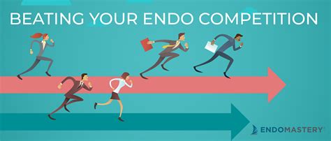 BEATING YOUR ENDO COMPETITION - Endo Mastery