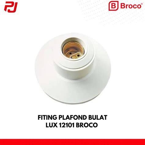 Jual Fitting Plafond Bulat Lux Broco Shopee Indonesia