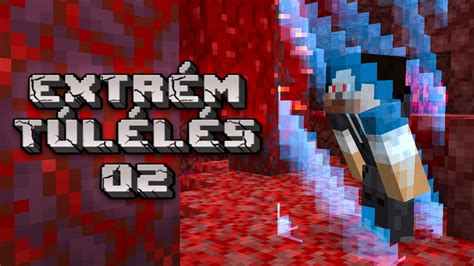 Minecraft ExtrÉm TÚlÉlÉs 2 Rész Youtube