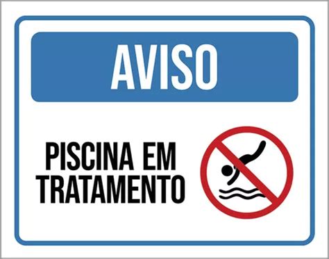 Kit 10 Placas De Sinalização Aviso Piscina Em Tratamento Parcelamento