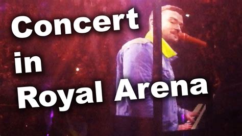 Concert In Royal Arena Copenhagen Denmark Aug Youtube