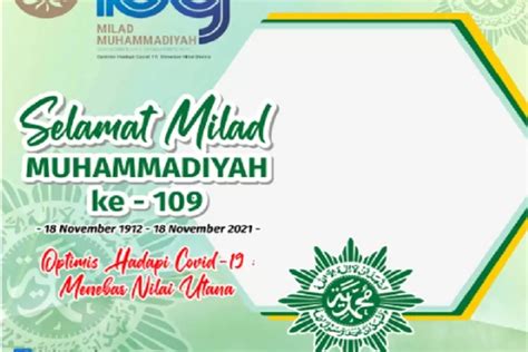 23 Link Twibbon Milad Muhammadiyah Ke 109 Tahun 2021 Diperingati Hari