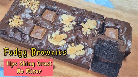 Resep Dan Tips Simpel Membuat Fudgy Brownies Shiny Crust Tanpa Mixer